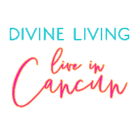 divine living live in cancun Sticker by Divine Living by Gina DeVee