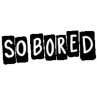 Tired Bored Sticker