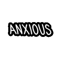 Nervous Anxiety Sticker