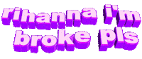 People Rihanna Sticker by GIPHY Text
