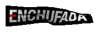Enchufada e portugal enchufada nasurra Sticker