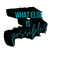 What Else Is Possible Sticker by accessconsciousness