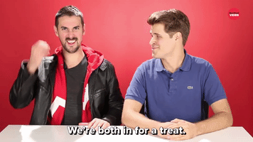 We're Both In For A Treat