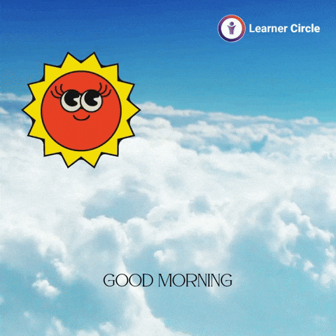 Good Morning Day GIF by Learner Circle