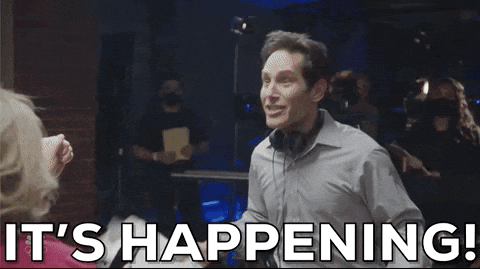 Celebrity gif. An excited Paul Rudd, backstage at SNL yells happily, “It’s happening!”