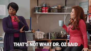 That's Not What Dr. Oz Said