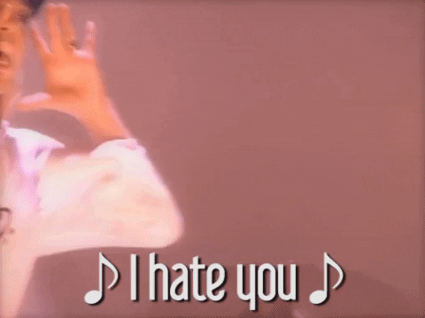 I Hate You GIF by Prince