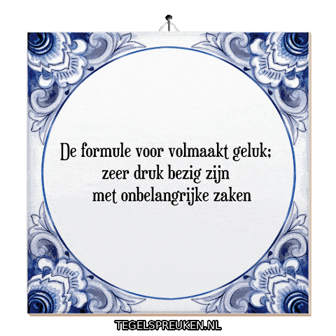 Humor Ontspanning Sticker by Tegelspreuken.nl