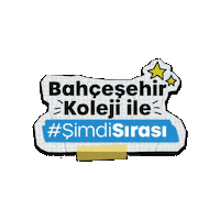 Şimdi Sırası Sticker by Bahçeşehir Koleji