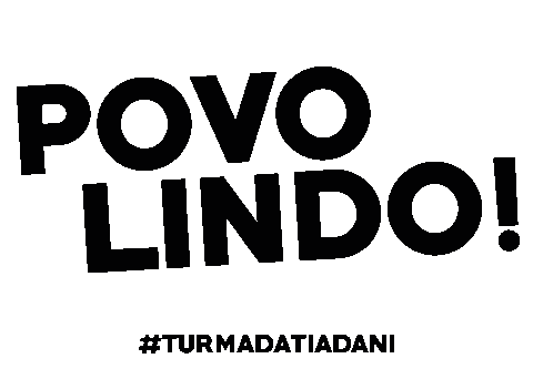 dani turmadatiadani Sticker by Danielle Figueiroa