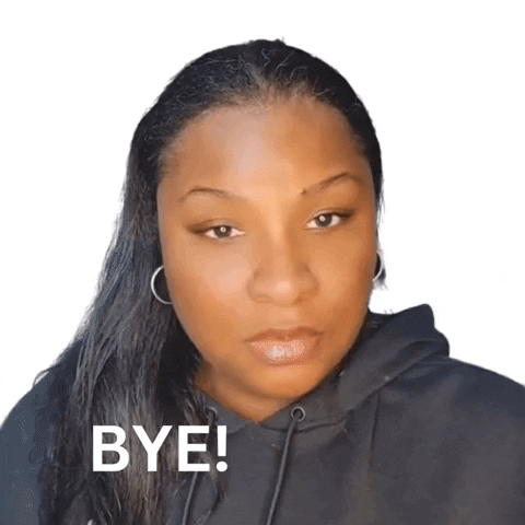 InnerBeautyExplores what bye whatever excuse me GIF
