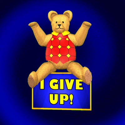 Teddy Bear I Give Up GIF
