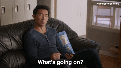 Whats Going On Question GIF by Kim's Convenience