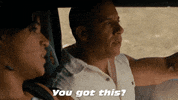 You Got This Fast And Furious GIF by The Fast Saga