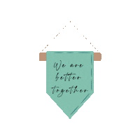 Better Together Banner Sticker by justoneafrica