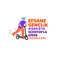 Scooter Genclik Sticker by Hepsiburada