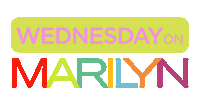 wednesday wedesnday on marilyn Sticker by The Marilyn Denis Show