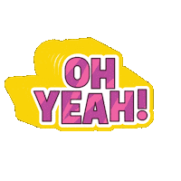 Oh Yeah Yes Sticker by Wind Sun Sky Entertainment
