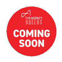 Coming Soon Texas Sticker by The Agency Dallas