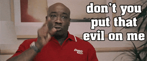 dont you put that evil on me GIF dont you put that evil on me GIF