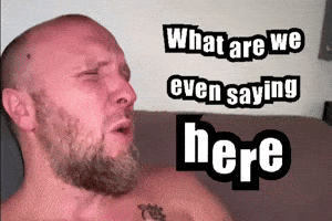 Confused What Are We GIF by Mike Hitt