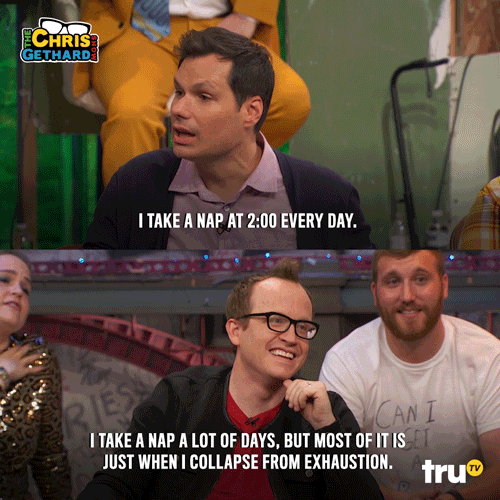 the chris gethard show nap GIF by truTV