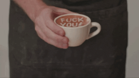 Giphy - Fuck You Cup Of Coffee GIF