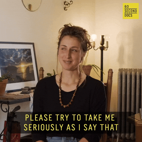 Take Me Seriously GIF by 60 Second Docs