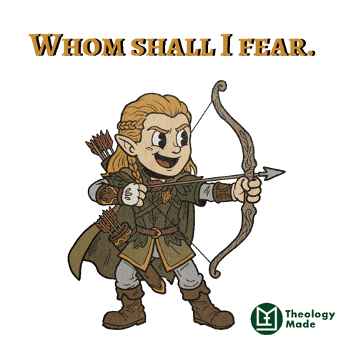 Whom Shall I Fear GIF by Theology Made