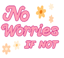 No Worries Pink Sticker