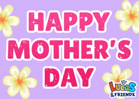 Mothers Day Flowers GIF by Lucas and Friends by RV AppStudios
