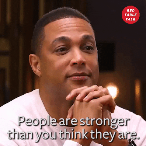 Don Lemon People Are Stronger Than You Think They Are GIF by Red Table Talk