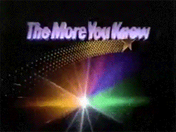 The More You Know Gif 5