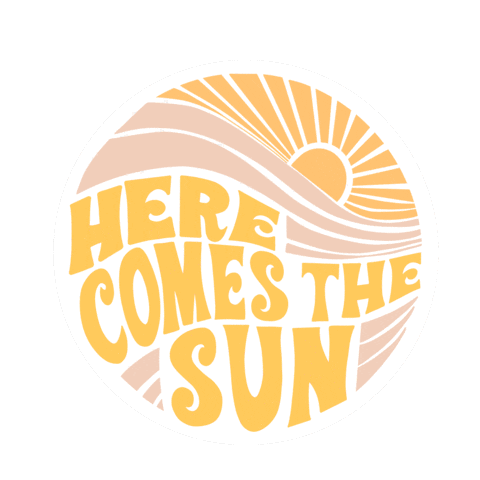 Here Comes The Sun Sunshine Sticker