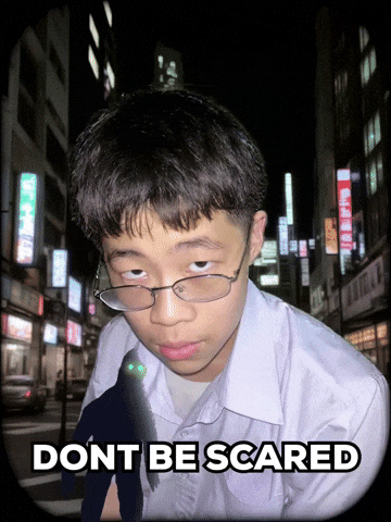 No Fear Dont Be Scared GIF