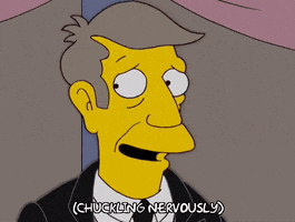 The Simpsons gif. Seymour Skinner looks around the room and his shoulders bounce up and down as he chuckles nervously. 