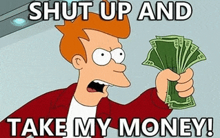 darkzonestore futurama fry shut up and take my money GIF