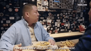 eddie huang you dont need shit to create a movement GIF by HUANG'S WORLD