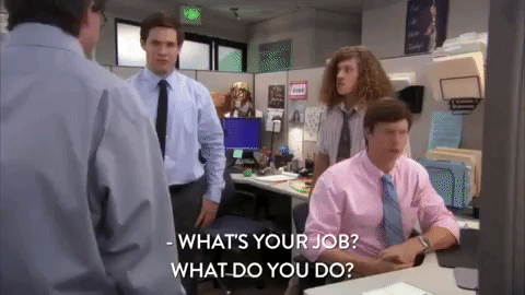 Image Result For Whats Your Job Gif