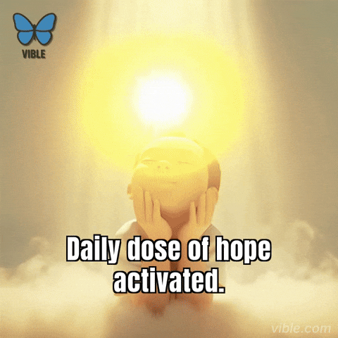 Hope Uplift GIF by Vible