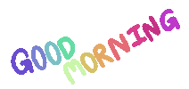 Good Morning Rainbow Sticker
