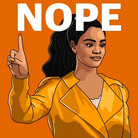 Illustrated gif. Rihanna has her index finger up and is wagging it at us while wearing a small smile on her face. Text, "Nope."