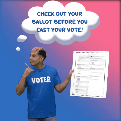 Video gif. Man wearing a blue shirt with the word “Voter” holds a giant ballot in his hand against a blue and pink background. He taps his pen on his chin and scratches his head quizzically. Above him in a thought bubble, is the text, “Check your ballot before you cast your vote!”