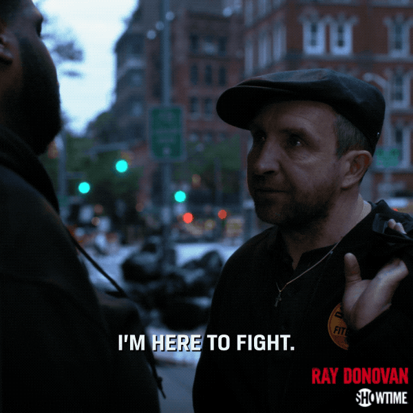 season 6 im here to fight GIF by Ray Donovan