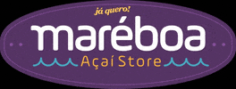 MaréBoa Açaí Store GIF