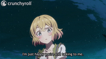 Im Happy You Are Talking To Me GIF by Crunchyroll