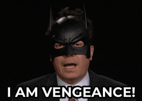 Tonight Show gif. Jimmy Fallon wears a plastic batman mask and says with a frown, "I am vengeance!"