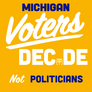 Michigan voters decide, not politicians