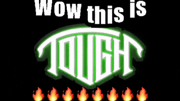 Tough GIF