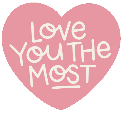 Love You The Most Sticker for iOS & Android | GIPHY